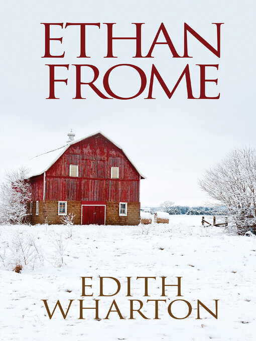 Title details for Ethan Frome by Edith Wharton - Available